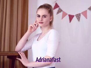 Adrianafast