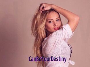 CanBeYourDestiny