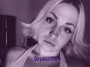 Dayanashow