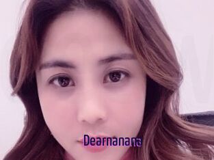 Dearnanana