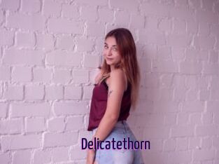 Delicatethorn