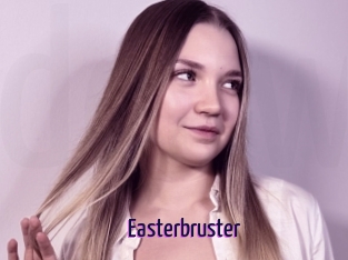 Easterbruster