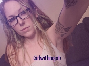 Girlwithnojob