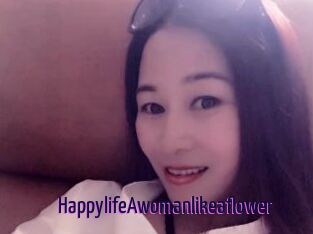 HappylifeAwomanlikeaflower