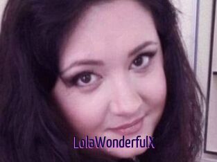 LolaWonderfulX