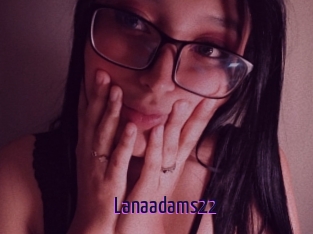 Lanaadams22