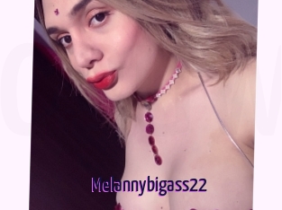 Melannybigass22