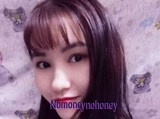 Nomoneynohoney