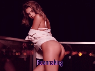 Roannaking