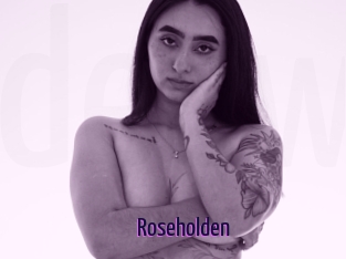 Roseholden