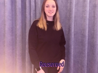 Rousereed