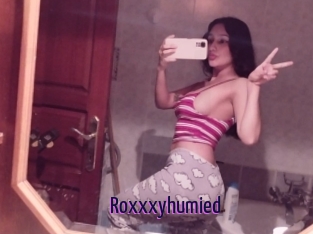 Roxxxyhumied