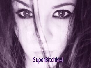 SuperBitchMel