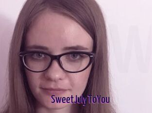 SweetJulyToYou