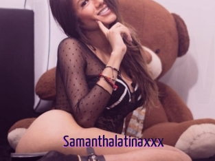 Samanthalatinaxxx