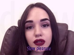 Slow_pleasure