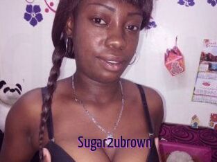 Sugar2ubrown