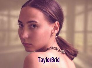 TaylorBrid