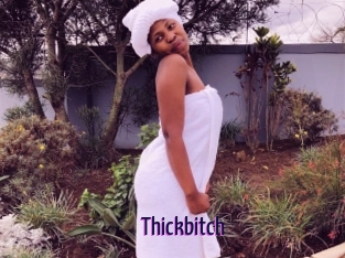 Thickbitch