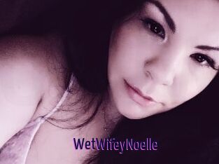 WetWifeyNoelle