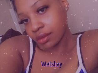 Wetshay