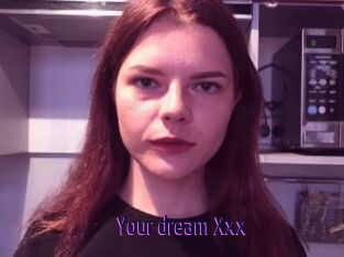 Your_dream_Xxx